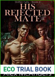 His Rejected Mate: MM Wolf Shifter Romance - Anthology Edition (Shifter Falls Book 2)
