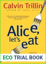 Alice, Let|s Eat: Further Adventures of a Happy Eater