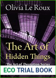 The Art of Hidden Things (The Art of Deception Book 2)
