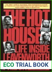 The Hot House: Life Inside Leavenworth Prison
