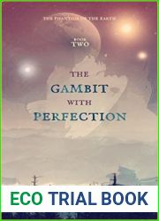 The Gambit With Perfection (The Phantom of the Earth, #2)