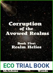 Corruption of the Avowed Realms, Book Five: Realm Helios: A Portal Fantasy Series