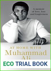 At Home with Muhammad Ali: A Memoir of Love, Loss and Forgiveness