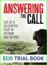 Answering the Call: Life of a helicopter pilot in Vietnam and beyond