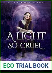 A Light So Cruel (Pioneer Falls Book 3)