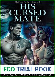 His Cursed Mate: MM Wolf Shifter Romance - Anthology Edition (Shifter Falls Book 3)