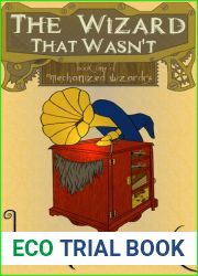 The Wizard That Wasn|t (Mechanized Wizardry, #1)