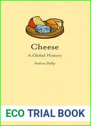 Cheese: A Global History (Edible)