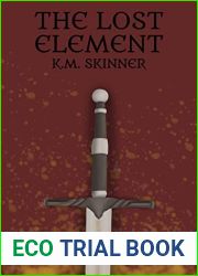 The Lost Element: (Book 1 of The Saviour Saga) A Fantasy Romance