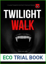 Twilight Walk (Lacey Fitzpatrick and Sam Firecloud #31)
