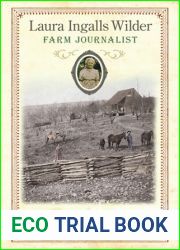 Laura Ingalls Wilder, Farm Journalist: Writings from the Ozarks (Volume 1)