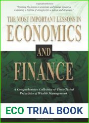 The Most Important Lessons in Economics and Finance: A Comprehensive Collection of Time-Tested Principles of Wealth Management