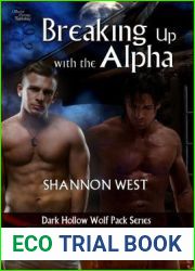 Breaking Up With The Alpha (Dark Hollow Wolf Pack, #6)