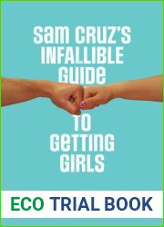 Sam Cruz|s Infallible Guide to Getting Girls