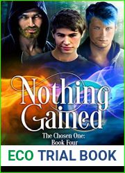 Nothing Gained (The Chosen One, #4)