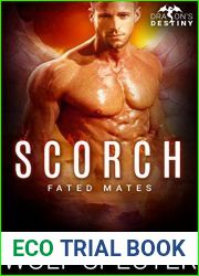 Scorch (Dragon|s Destiny: Fated Mates #2)