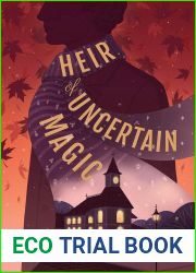 Heir of Uncertain Magic (Whimbrel House, #2)
