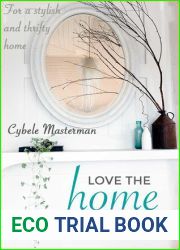 Love the Home You|re In: Your Guide to a Stylish and Thrifty Home