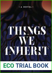 Things We Inherit: A Novel