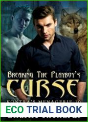 Breaking the Playboy|s Curse (Kontra|s Menagerie #10)