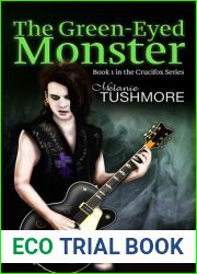 The Green-Eyed Monster (Crucifox, #1)