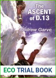 The Ascent of D. 13