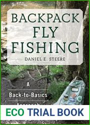 Backpack Fly Fishing: A Back-to-Basics Approach