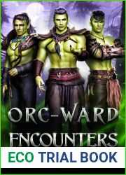 Orc-Ward Encounters (Monster Street, #1)