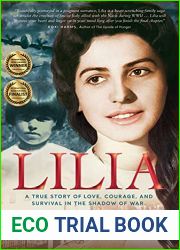 Lilia: a true story of love, courage, and survival in the shadow of war