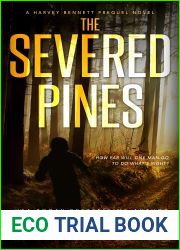 The Severed Pines (Harvey Bennett Prequels #2)