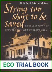 String Too Short to Be Saved: Recollections of Summers on a New England Farm