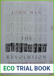 The Gutenberg Revolution: The Story of a Genius and an Invention That Changed the World