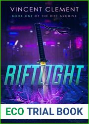 Riftlight: A Cyberpunk Fantasy (The Rift Archive #1)