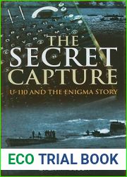 The Secret Capture: U-110 and the Enigma Story