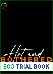 Hot and Bothered: Too Hot to Handle Romance Series (Romance Bunnies)