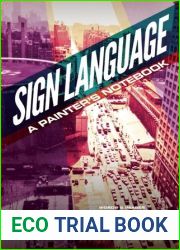 Sign Language: A Painter|s Notebook