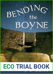 Bending The Boyne: A novel of ancient Ireland