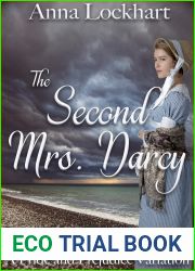 The Second Mrs. Darcy: A Pride and Prejudice Variation