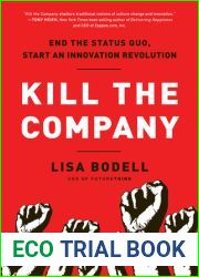 Kill the Company: End the Status Quo, Start an Innovation Revolution