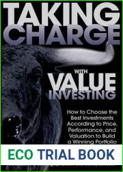 Taking Charge with Value Investing: How to Choose the Best Investments According to Price, Performance, and Valuation to Build a Winning Portfolio