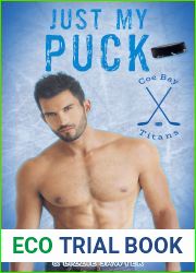Just my Puck: A Why Choose Hockey Romance Duet (Coe Bay Titans Book 1)
