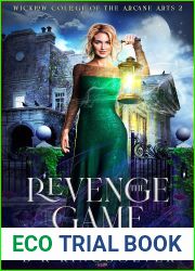The Revenge Game: An Urban Fantasy Mystery (Wicklow College of Arcane Arts Book 2)