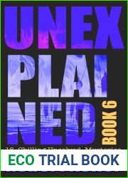 Unexplained Book 6: 16 Baffling Unsolved Mysteries