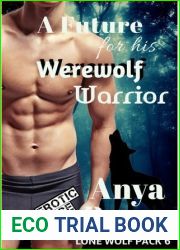 A Future for His Werewolf Warrior (Lone Wolf Pack, #6)