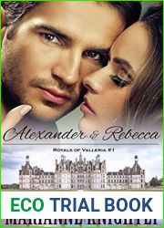 Alexander and Rebecca (Royals of Valleria, #1)