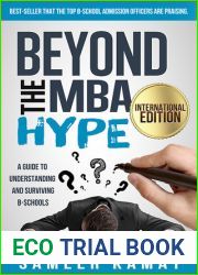 Beyond the MBA Hype: A Guide to Understanding and Surviving B-Schools