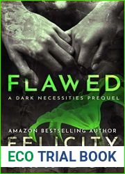 Flawed (The Dark Necessities Prequels, #1)
