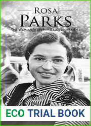 Rosa Parks: The Woman Who Ignited a Movement