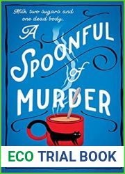 A Spoonful Of Murder (Liz, Pat and Thelma #1)