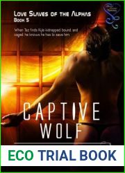Captive Wolf (Love Slaves of the Alphas #5)